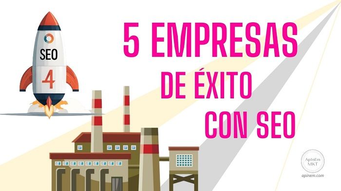 5 casos de exito de empresas impulsadas por seo
