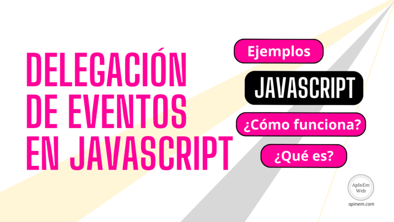 Delegación de eventos en JavaScript (Con ejemplos)