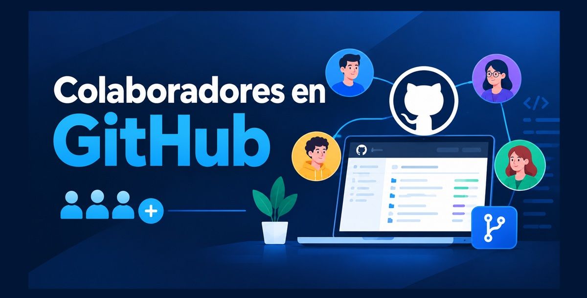 que son y como crear colaboradores en github